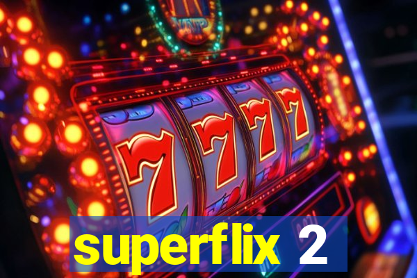 superflix 2